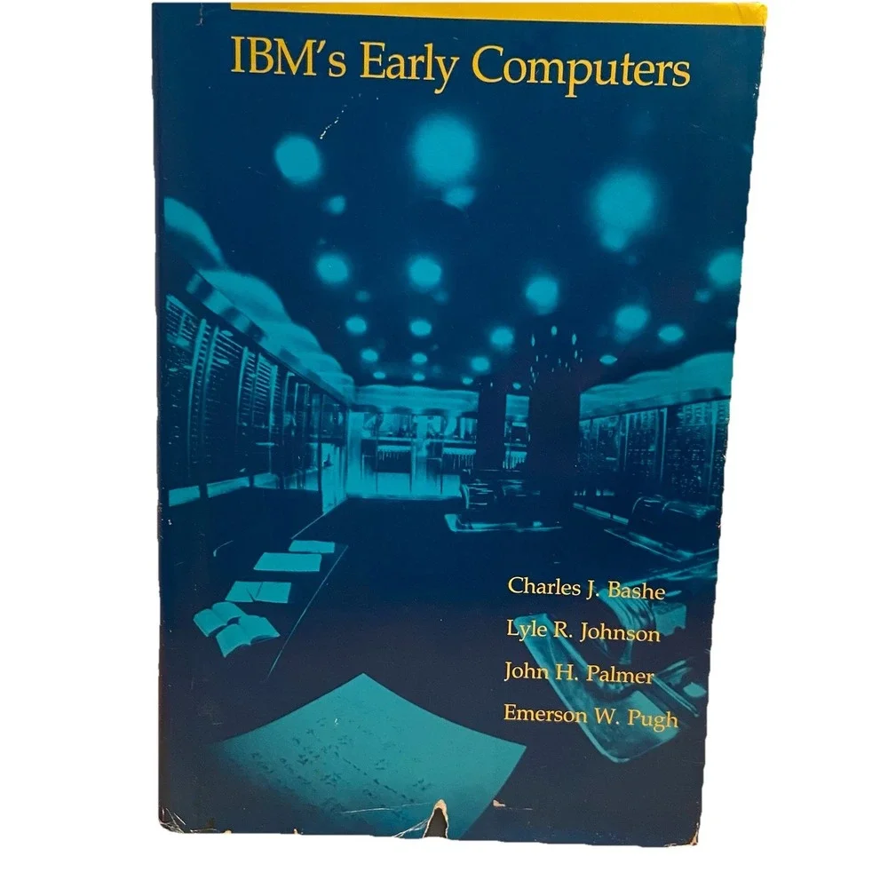 IBM's Early Computers by Charles J. Bashe - MIT Press - 1986 - GOOD Hardcover